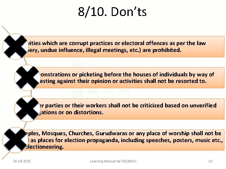 8/10. Don’ts Activities which are corrupt practices or electoral offences as per the law