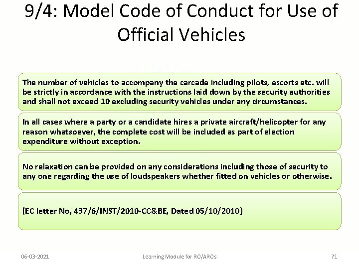 9/4: Model Code of Conduct for Use of Official Vehicles The number of vehicles