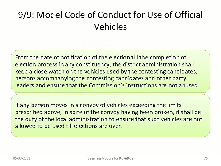 9/9: Model Code of Conduct for Use of Official Vehicles From the date of