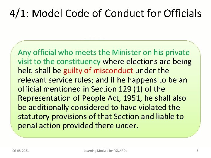 4/1: Model Code of Conduct for Officials Any official who meets the Minister on
