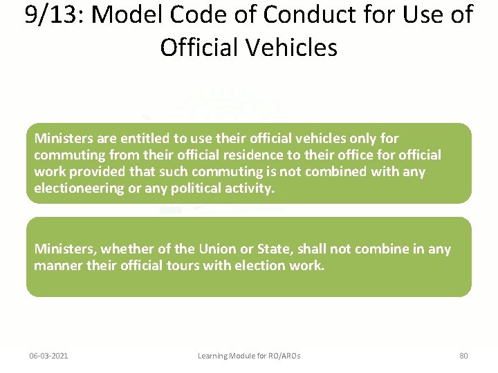 9/13: Model Code of Conduct for Use of Official Vehicles Ministers are entitled to