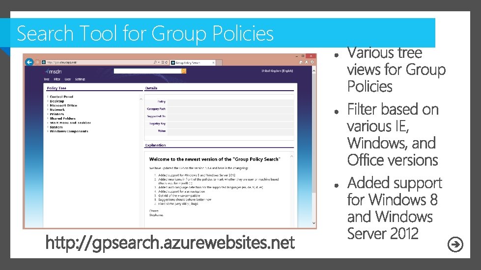 Search Tool for Group Policies http: //gpsearch. azurewebsites. net 