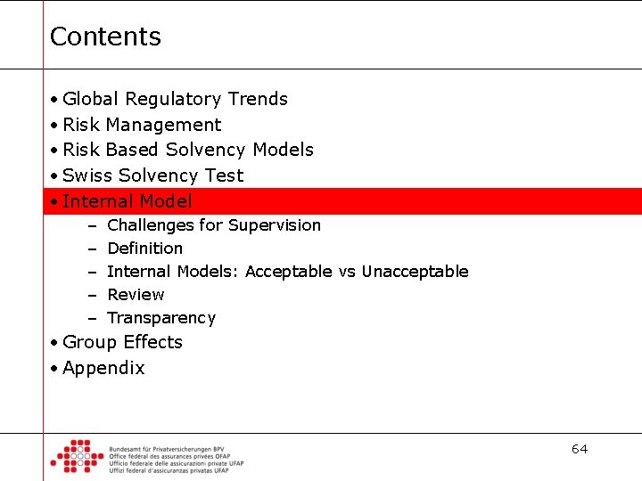 Contents • Global Regulatory Trends • Risk Management • Risk Based Solvency Models •