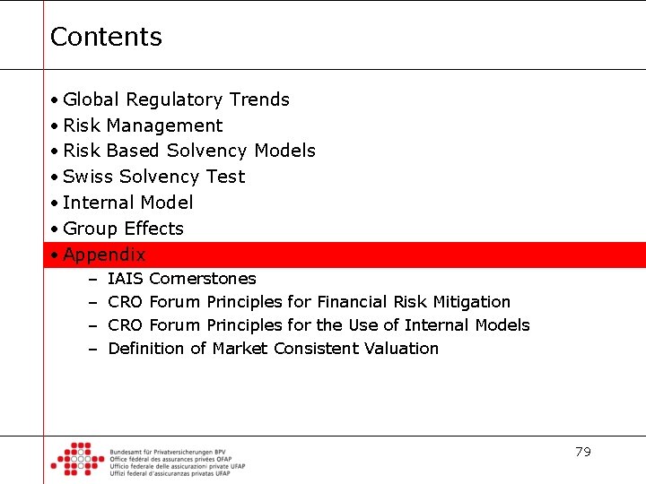 Contents • Global Regulatory Trends • Risk Management • Risk Based Solvency Models •