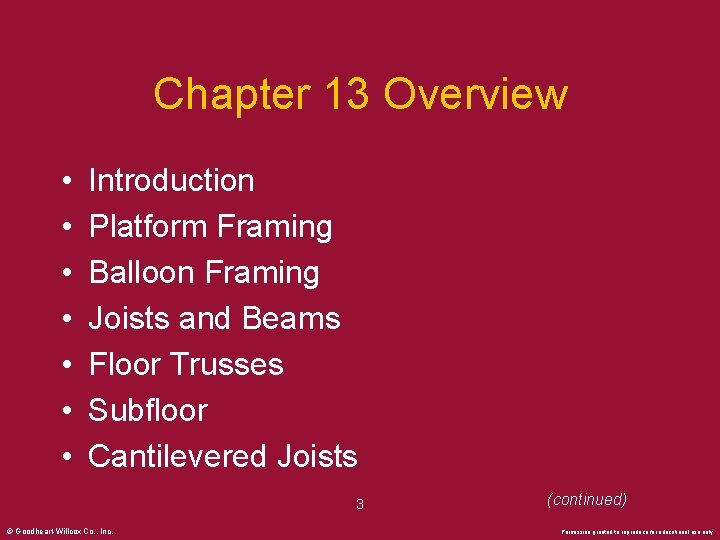 Chapter 13 Overview • • Introduction Platform Framing Balloon Framing Joists and Beams Floor