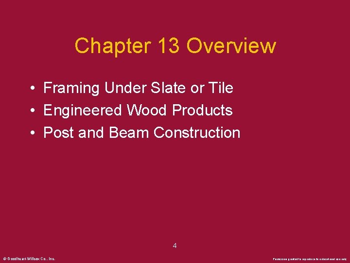 Chapter 13 Overview • Framing Under Slate or Tile • Engineered Wood Products •