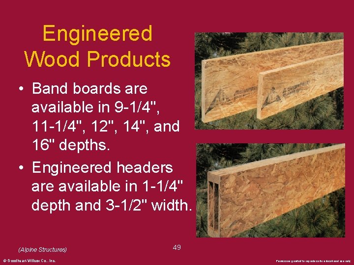 Engineered Wood Products • Band boards are available in 9 -1/4", 11 -1/4", 12",