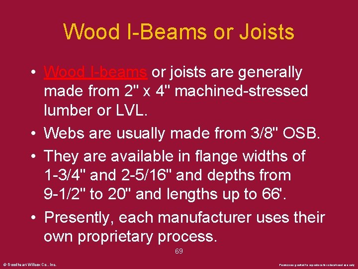 Wood I-Beams or Joists • Wood I-beams or joists are generally made from 2"