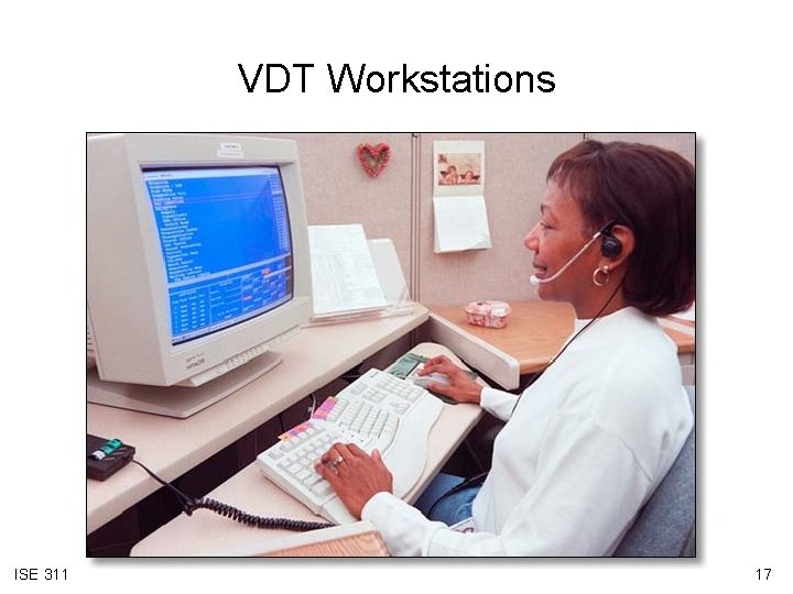 VDT Workstations ISE 311 17 