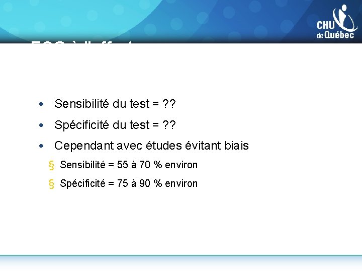 ECG à l'effort et diagnostic MCAS • Sensibilité du test = ? ? •