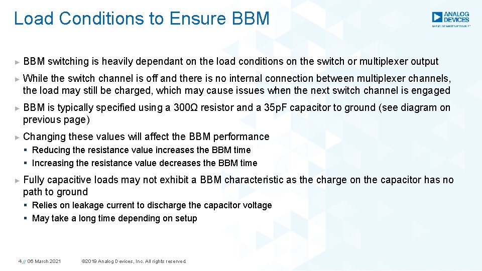 Load Conditions to Ensure BBM ► BBM switching is heavily dependant on the load