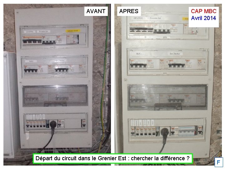 AVANT APRES CAP MBC Avril 2014. Départ du circuit dans le Grenier Est :