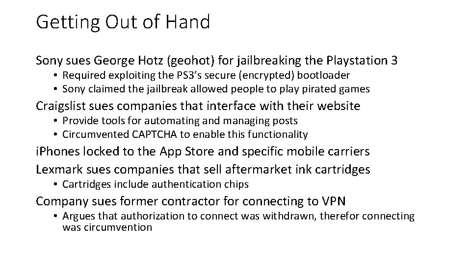Getting Out of Hand Sony sues George Hotz (geohot) for jailbreaking the Playstation 3