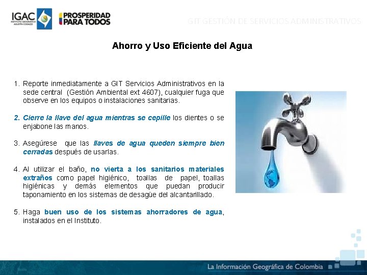 GIT GESTIÓN DE SERVICIOS ADMINISTRATIVOS Ahorro y Uso Eficiente del Agua 1. Reporte inmediatamente