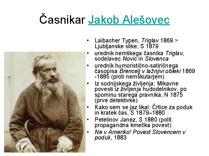 Časnikar Jakob Alešovec • Laibacher Typen, Triglav 1869 > Ljubljanske slike, S 1879 •