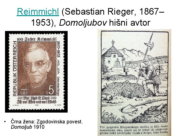 Reimmichl (Sebastian Rieger, 1867– 1953), Domoljubov hišni avtor • Črna žena: Zgodovinska povest. Domoljub