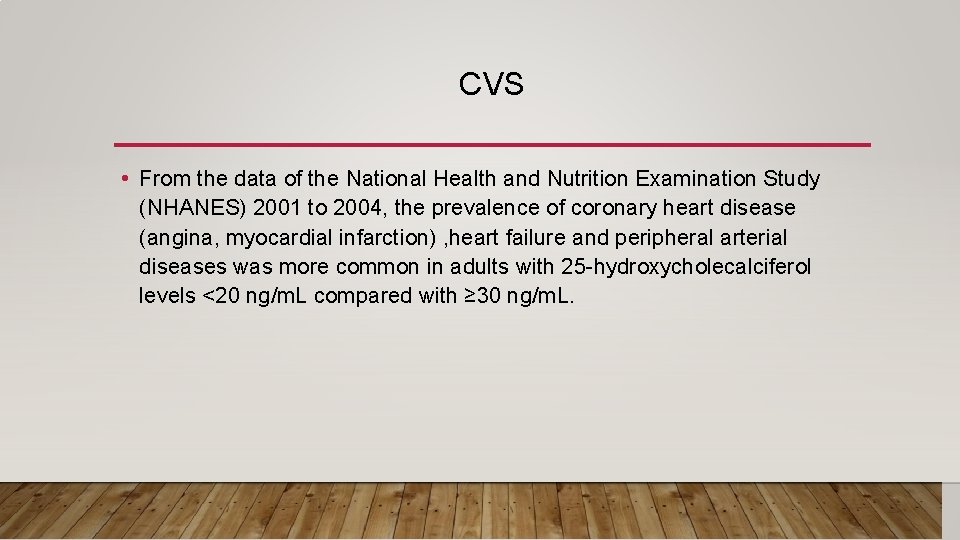 CVS • From the data of the National Health and Nutrition Examination Study (NHANES)