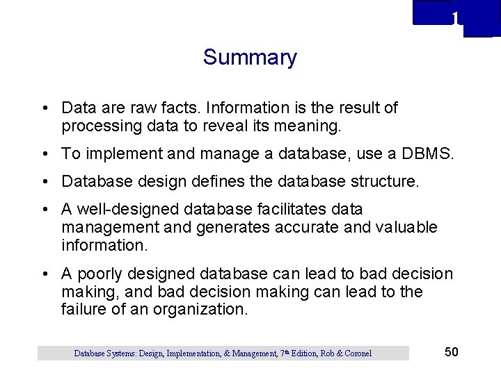 1 Summary • Data are raw facts. Information is the result of processing data 1 Summary • Data are raw facts. Information is the result of processing data
