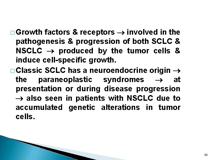 factors & receptors involved in the pathogenesis & progression of both SCLC & NSCLC