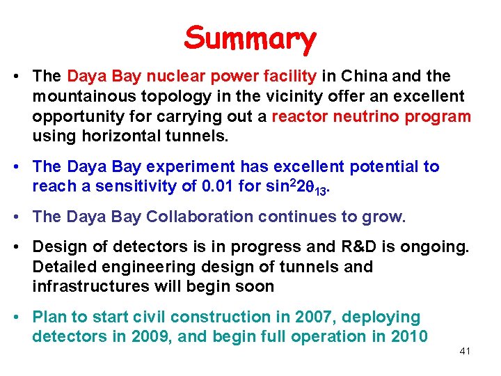 Summary • The Daya Bay nuclear power facility in China and the mountainous topology