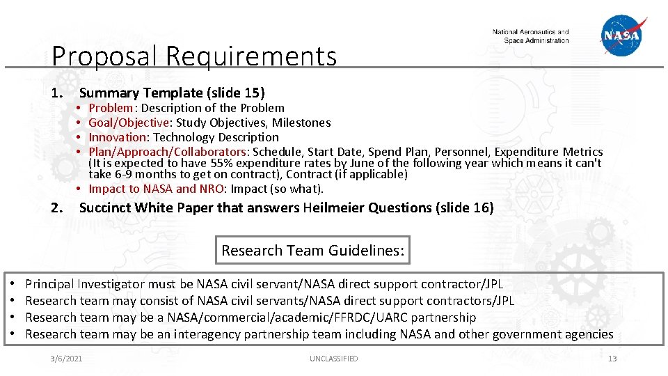 Proposal Requirements 1. 2. Summary Template (slide 15) Problem: Description of the Problem Goal/Objective: