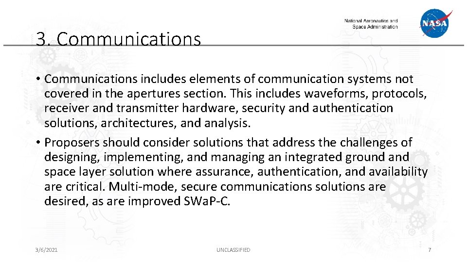 3. Communications • Communications includes elements of communication systems not covered in the apertures