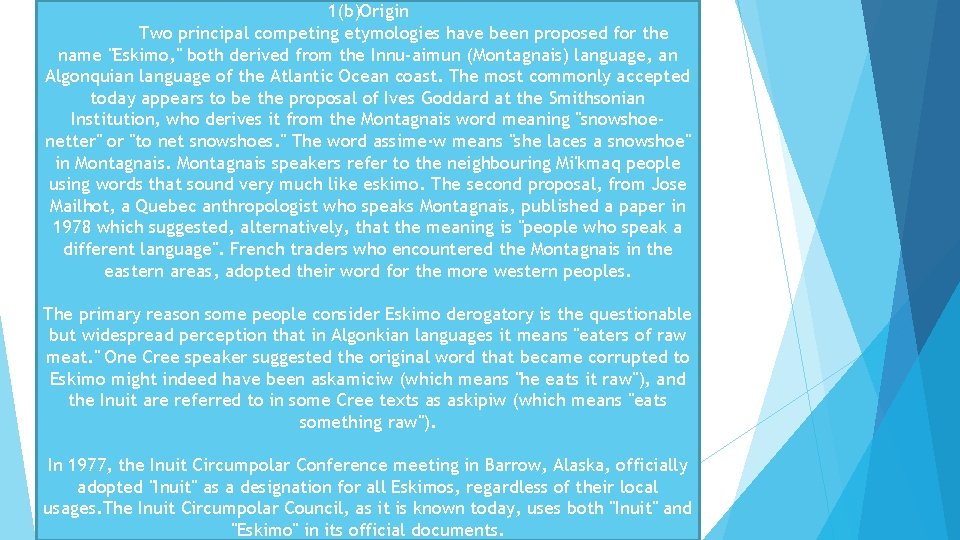 The Eskimo Early peoples symbols Goal to descover