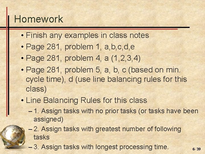 Homework • Finish any examples in class notes • Page 281, problem 1, a,