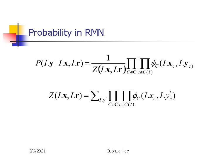 Probability in RMN 3/6/2021 Guohua Hao 