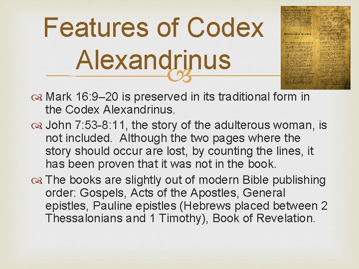 Features of Codex Alexandrinus Mark 16: 9– 20 is preserved in its traditional form