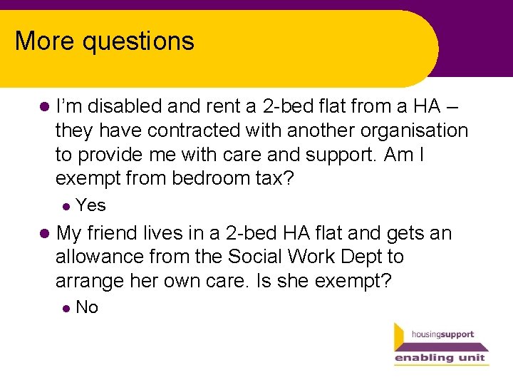 More questions l I’m disabled and rent a 2 -bed flat from a HA