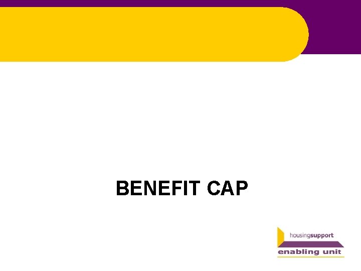 BENEFIT CAP 