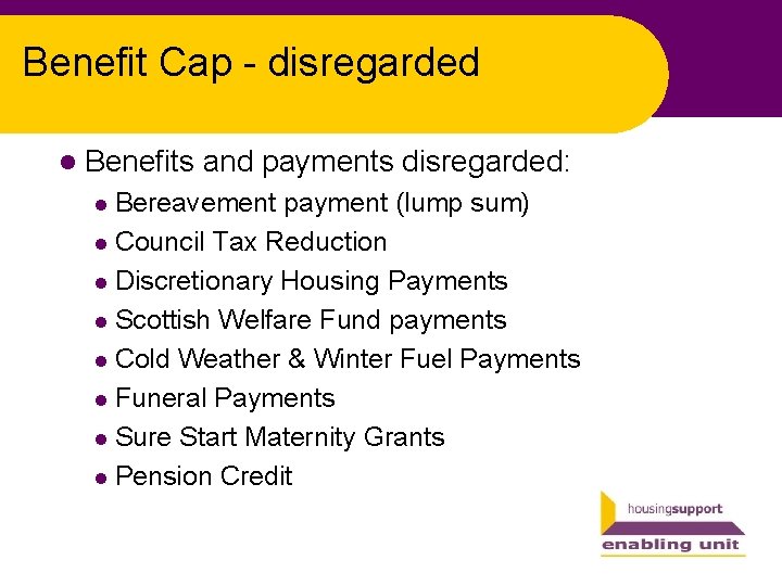 Benefit Cap - disregarded l Benefits and payments disregarded: Bereavement payment (lump sum) l