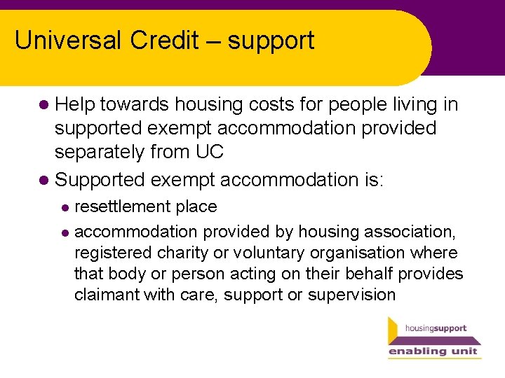 Universal Credit – support l Help towards housing costs for people living in supported