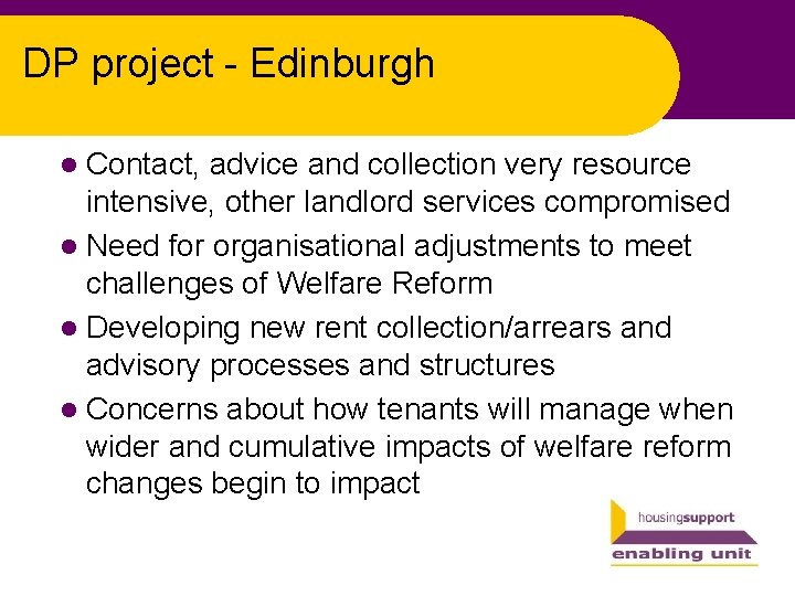 DP project - Edinburgh l Contact, advice and collection very resource intensive, other landlord