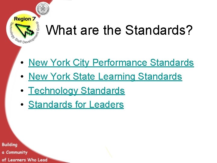What are the Standards? • • New York City Performance Standards New York State