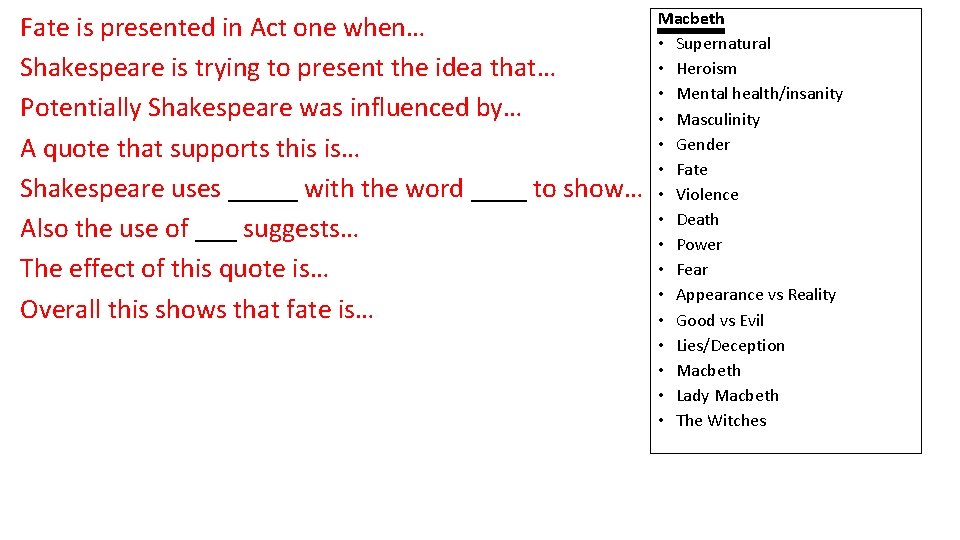 Fate is presented in Act one when… Shakespeare is trying to present the idea