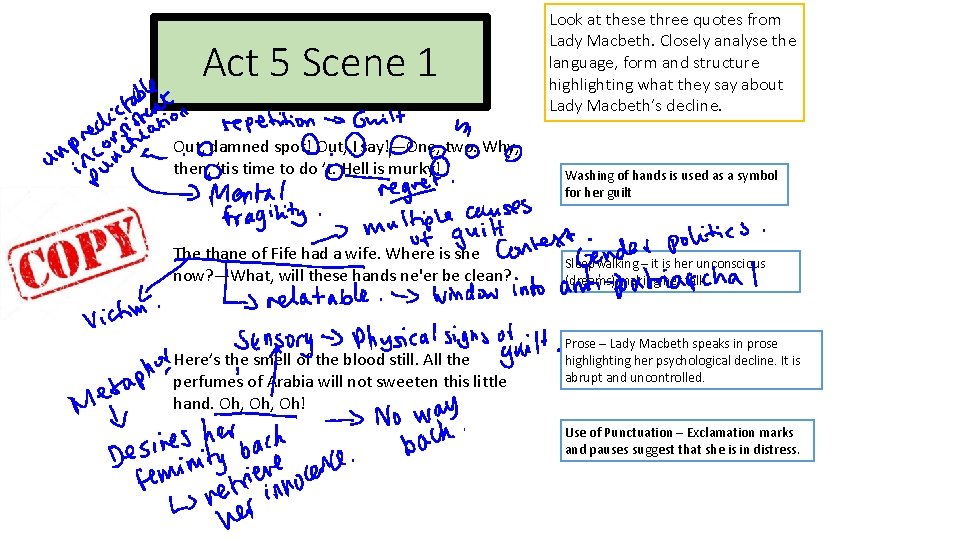 Act 5 Scene 1 Out, damned spot! Out, I say!—One, two. Why, then, ’tis