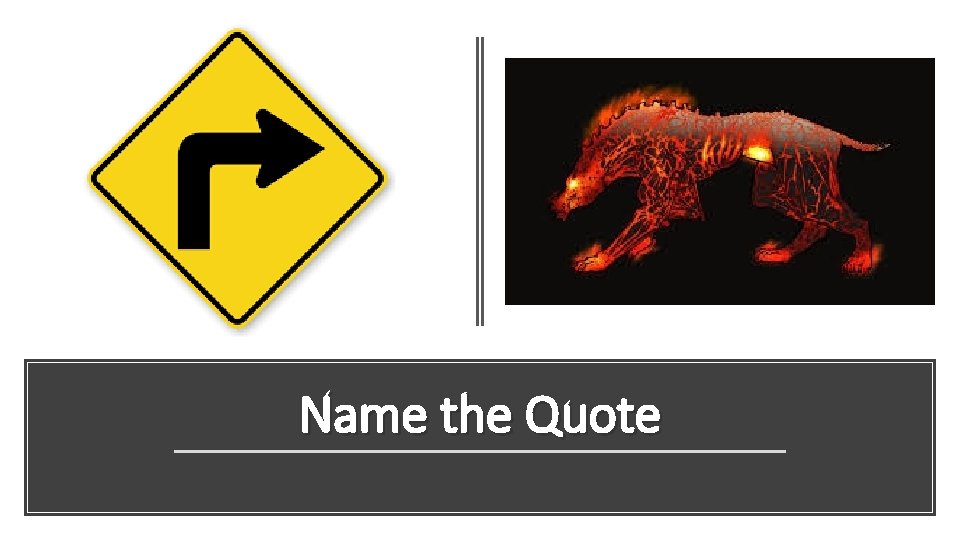 Name the Quote 