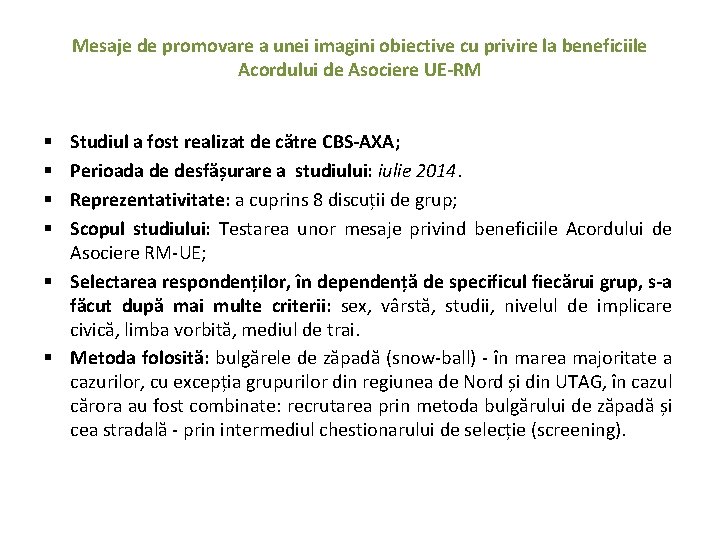 Mesaje de promovare a unei imagini obiective cu privire la beneficiile Acordului de Asociere Mesaje de promovare a unei imagini obiective cu privire la beneficiile Acordului de Asociere