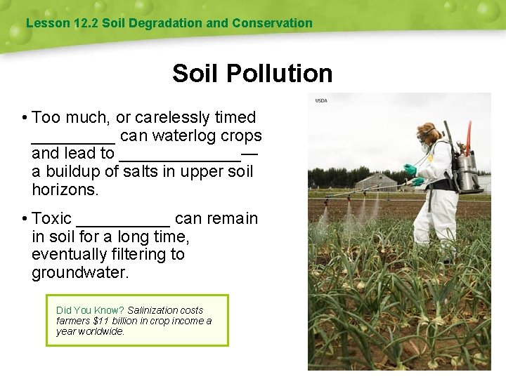 Lesson 12. 2 Soil Degradation and Conservation Soil Pollution • Too much, or carelessly