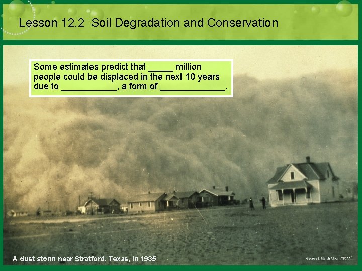 Lesson 12. 2 Soil Degradation and Conservation Some estimates predict that _____ million people