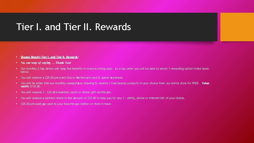 Tier I. and Tier II. Rewards • Shasmi Beauty Tier I. and Tier II.