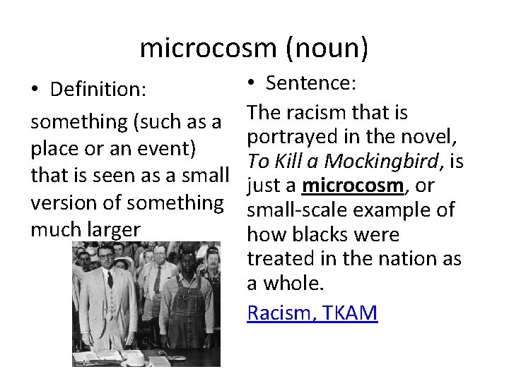 microcosm (noun) • Definition: something (such as a place or an event) that is microcosm (noun) • Definition: something (such as a place or an event) that is