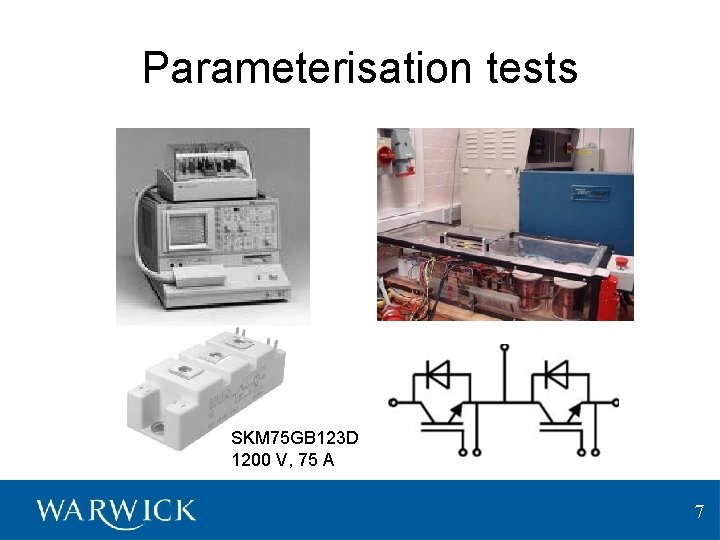Parameterisation tests SKM 75 GB 123 D 1200 V, 75 A 7 