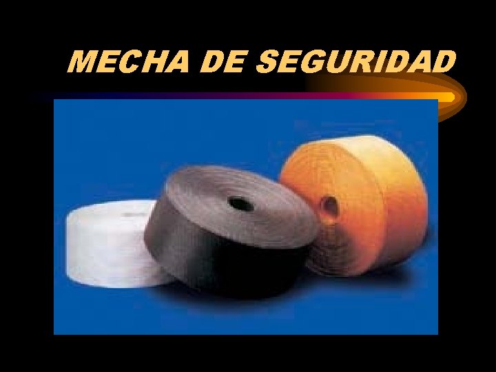MECHA DE SEGURIDAD 