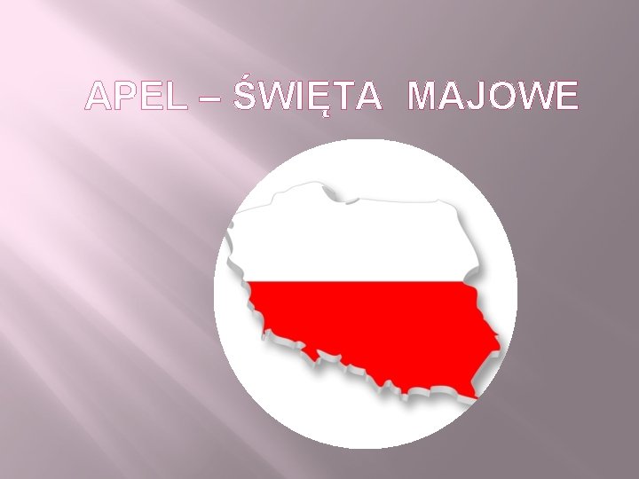 APEL – ŚWIĘTA MAJOWE 