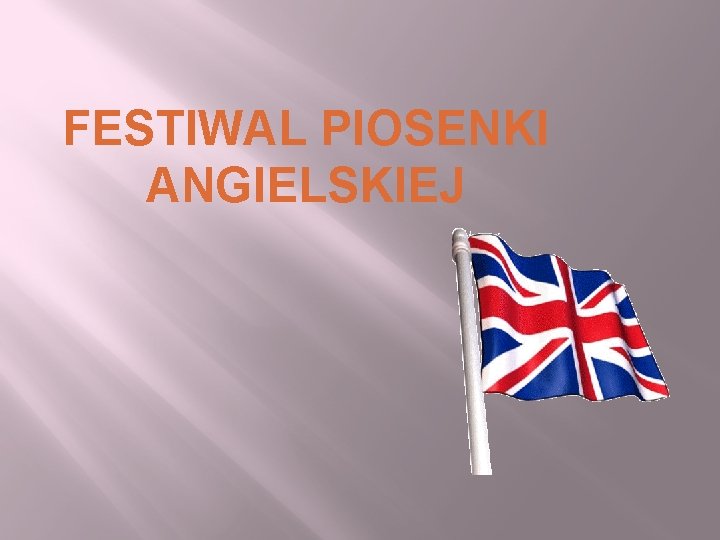 FESTIWAL PIOSENKI ANGIELSKIEJ 