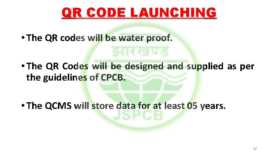 QR CODE LAUNCHING • The QR codes will be water proof. • The QR