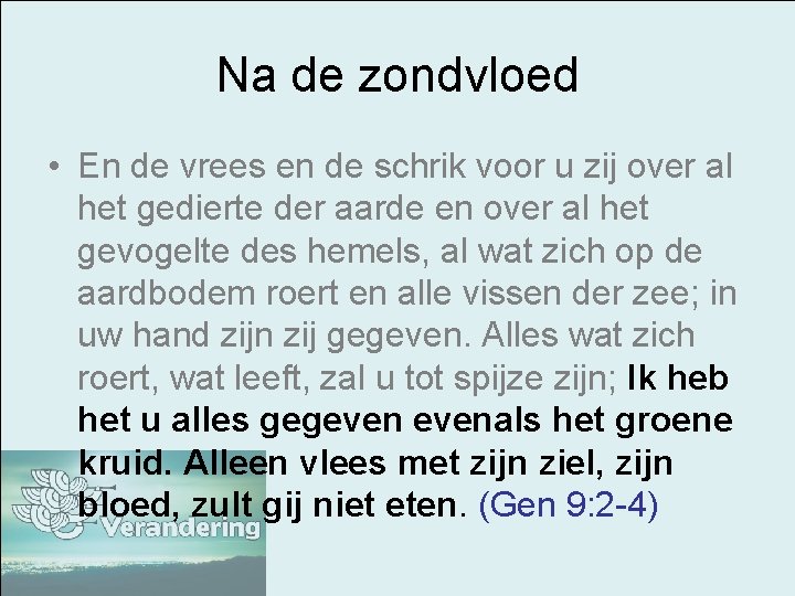 Na de zondvloed • En de vrees en de schrik voor u zij over